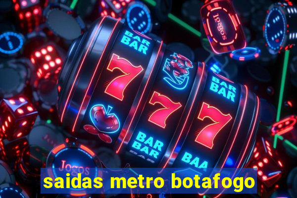 saidas metro botafogo